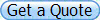 Get a Quote